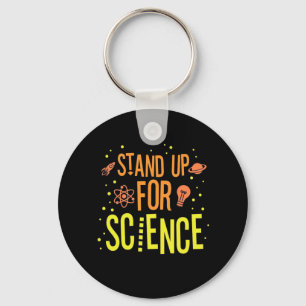Scientist Gift Stand Up For Science Key Ring