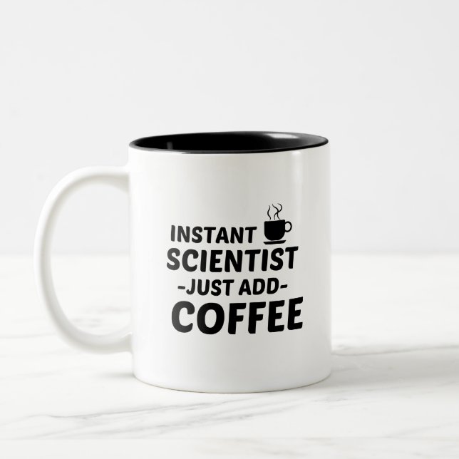 SCIENTIST INSTANT JUST ADD COFFEE Two-Tone COFFEE MUG (Left)