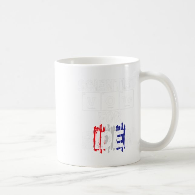 Scientist Vote For Biden  Coffee Mug (Right)