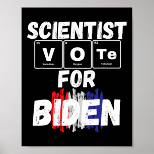 Scientist Vote For Biden Poster
