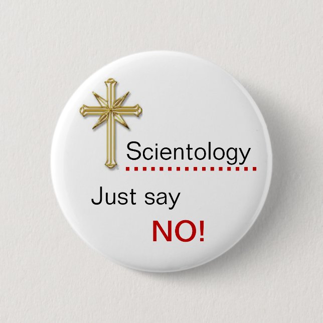 Scientology - Just say NO! 6 Cm Round Badge (Front)