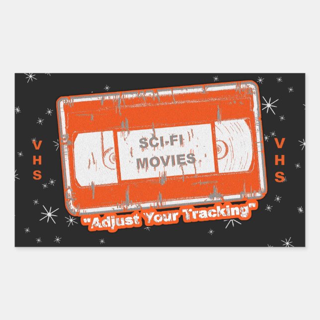 SciFi Movies Video Cassette Adjust Your Tracking O Rectangular Sticker (Front)