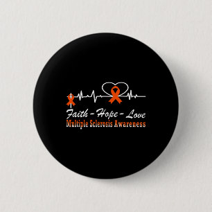 Sclerosis Awareness Ms Faith Hope Heartbeat 6 Cm Round Badge