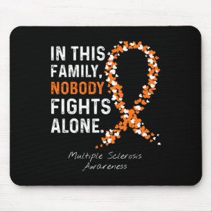 Sclerosis Awareness Ms Family Nobody Fights Alone Mouse Pad