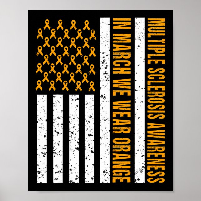 Sclerosis Awareness Ms Orange Ribbon Us Flag  Poster (Front)