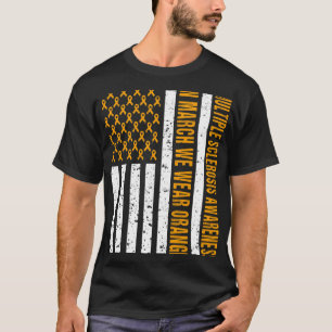 Sclerosis Awareness Ms Orange Ribbon Us Flag T-Shirt