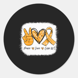 Sclerosis Awareness Peace Love Cure Ms Warrior  Classic Round Sticker