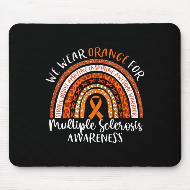 Sclerosis Awareness We Wear Orange Ms Rainbow 1  Mouse Pad (Front)