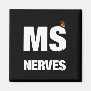 Sclerosis Gets On My Nerves Ms Awareness 1 Magnet