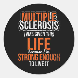 Sclerosis Life Strong Enough Ms Awareness Ribbon 1 Classic Round Sticker