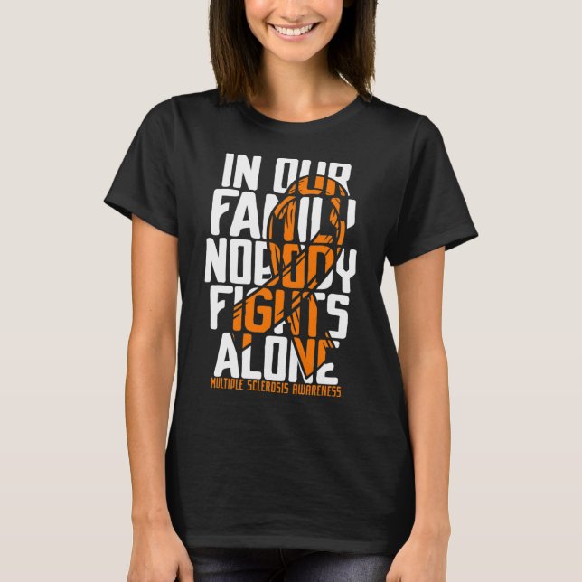 Sclerosis Ms Support Multiple Sclerosis Awareness  T-Shirt (Front)