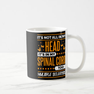 Sclerosis Quote For Ms Sclerosis Awareness Coffee Mug