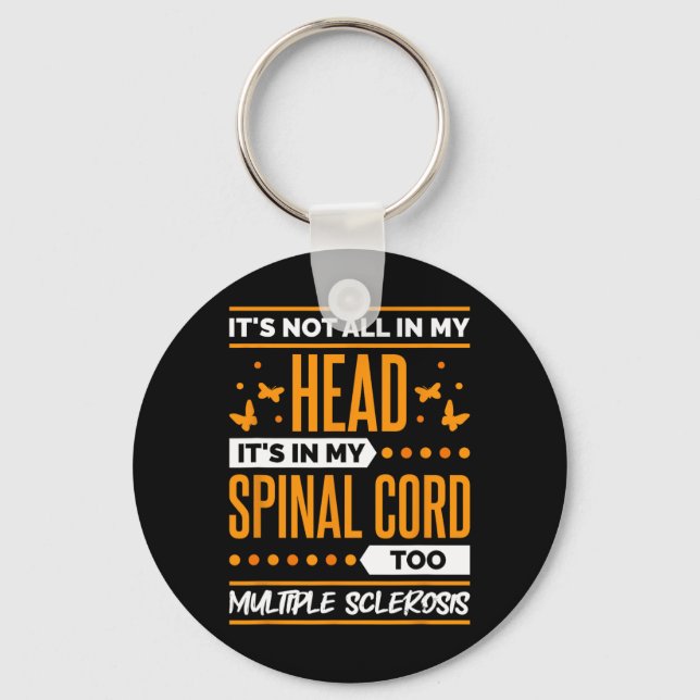 Sclerosis Quote For Ms Sclerosis Awareness  Key Ring (Front)