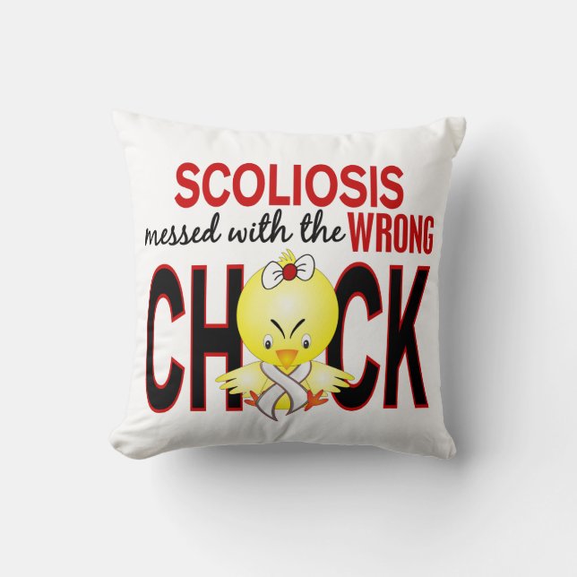 Scoliosis Messed With Wrong Chick Cushion (Front)