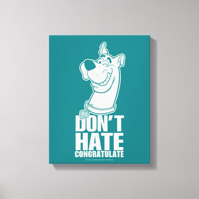 Scooby-Doo "Don't Hate, Congratulate" Graphic Canvas Print (Front)