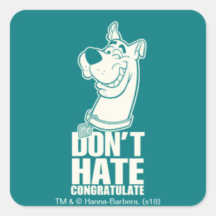 Scooby-Doo "Don't Hate, Congratulate" Graphic Square Sticker
