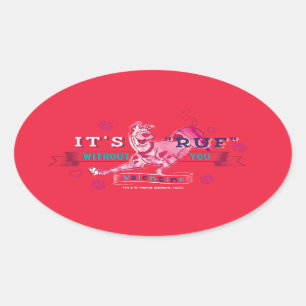 Scooby-Doo - It's Ruf Without You Oval Sticker