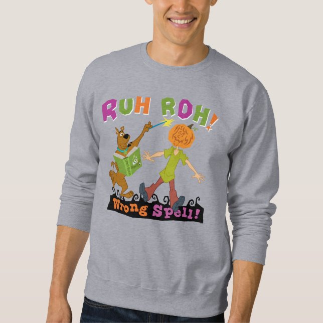 Scooby-Doo | Ruh Roh! Wrong Spell! Sweatshirt (Front)