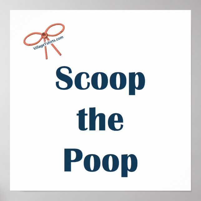 Scoop The Poop Reminders Poster (Front)