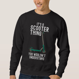 Scooter Stunt Scouter E Scooter Off Road Electric  Sweatshirt