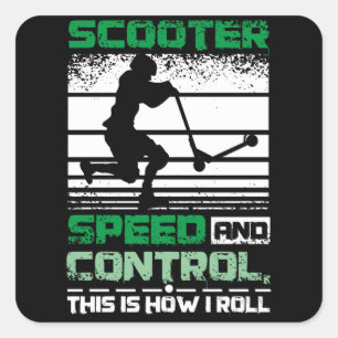 Scooter This Is How I Roll Square Sticker
