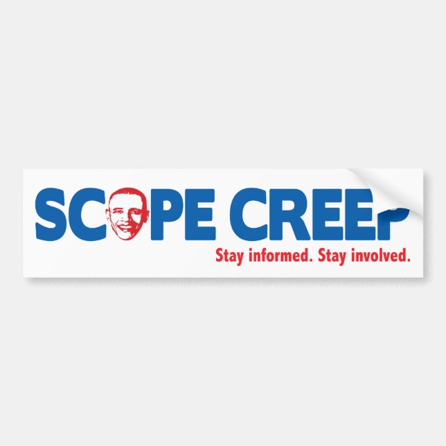 Scope Creep for Obama Bumper Sticker (Front)