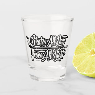 Score All Night (hockey) Shot Glass