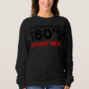 Score Is Funny Check Is Honey Dart Player Darting Sweatshirt