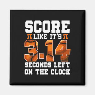 Score Like It's 3.14 Left Pi Day Teachers Basketba Magnet