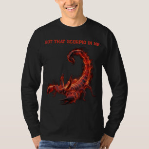 Scorpio Birthday Gift Zodiac Fiery Scorpion T-Shirt