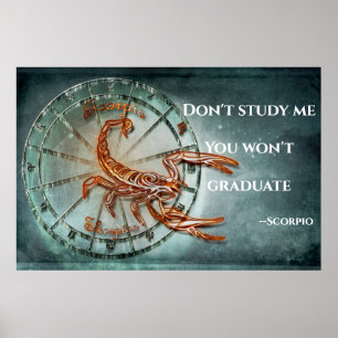 SCORPIO: Don't Study Me U Won't Graduate Poster
