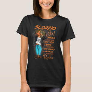 Scorpio Girl Knows More Than She Says For Black Wo T-Shirt