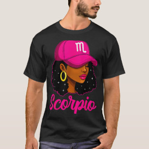 Scorpio Girl Pink Cap Zodiac Birthday Afro Women G T-Shirt