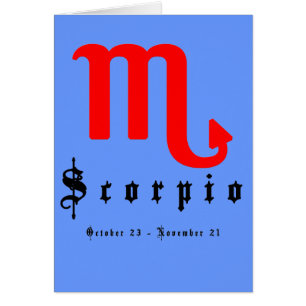 Scorpio, October 23 - November 21