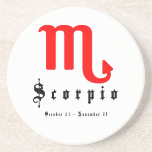 Scorpio, October 23 - November 21 Coaster