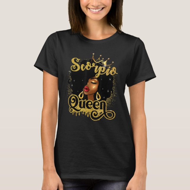 Scorpio Queen Birthday Afro Girls Black Zodiac Bir T-Shirt (Front)