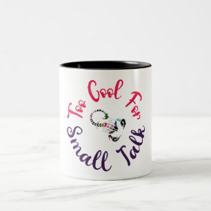 SCORPIO: TOO COOL FOR SMALL TALK Two-Tone COFFEE MUG