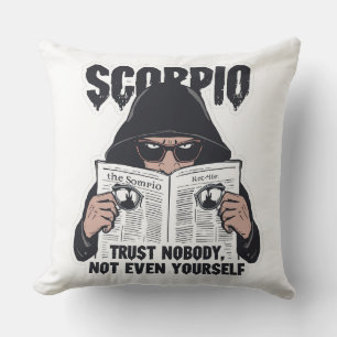 Scorpio Trust Nobody Funny Zodiac Graphic Cushion
