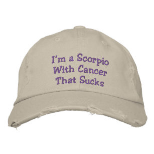 Scorpio With Cancer That Sucks, Distressed Hat. Embroidered Hat