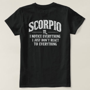 Scorpio Zodiac Quote - Notice Everything Astrology T-Shirt