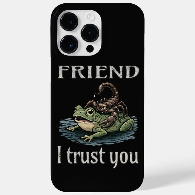 Scorpion and Frog - Friend, I Trust You Case-Mate iPhone Case (Back)