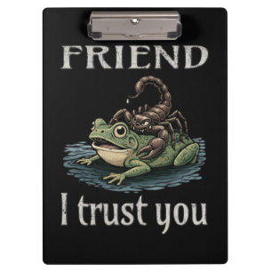 Scorpion and Frog - Friend, I Trust You Clipboard