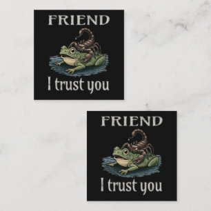 Scorpion and Frog - Friend, I Trust You Enclosure Card