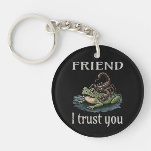 Scorpion and Frog - Friend, I Trust You Key Ring