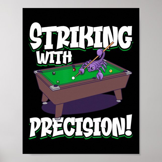 Scorpion Playing Billiards - Striking With Precisi Poster (Front)
