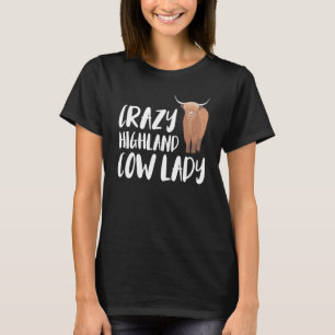 Scotland Crazy Highland Cow Lady T-Shirt