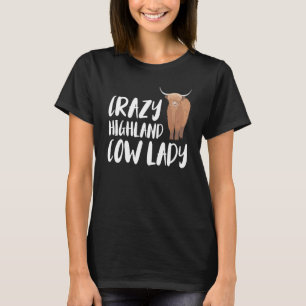 Scotland Crazy Highland Cow Lady T-Shirt