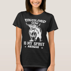 Scotland Highland Cow Is My Spirit Animal T-Shirt