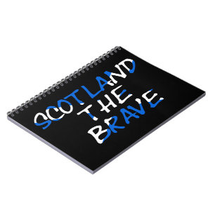 Scotland The Brave on Scottish Flag nbt Notebook