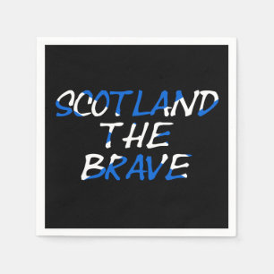 Scotland The Brave overlaid on Scottish Flag pncnt Napkin